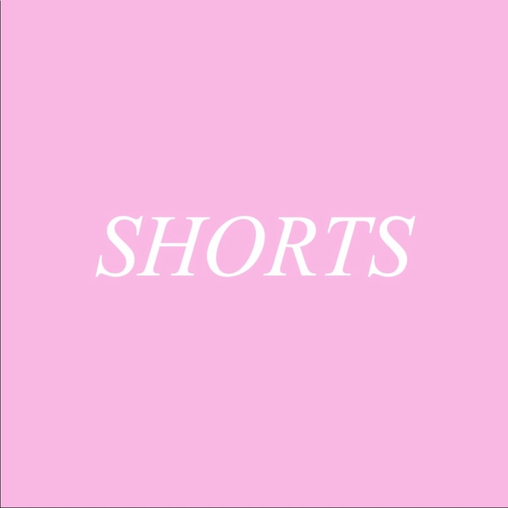 Shorts